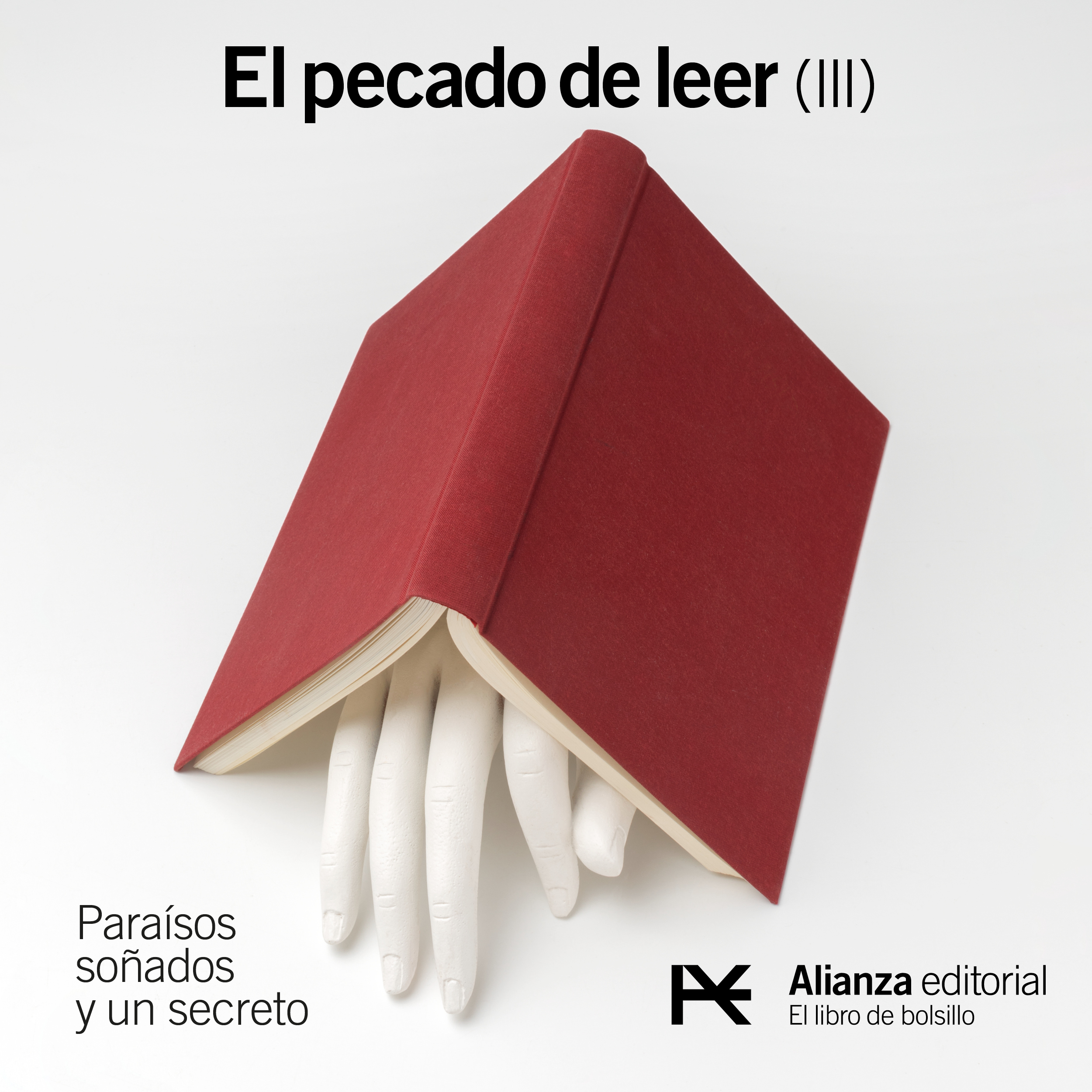 EL PECADO DE LEER III: Paraísos soñados y un secreto