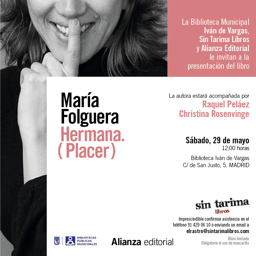 Presentación de 'Hermana. (Placer)', de María Folguera, con Raquel Peláez y Christina Rosenvinge