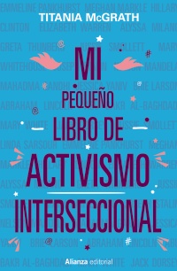 Mi pequeño libro de activismo interseccional