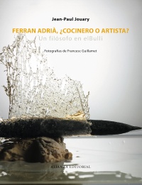 Ferran Adrià, ¿cocinero o artista?