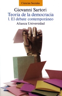 Teoría de la democracia. 1. El debate contemporáneo