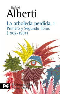 La arboleda perdida, 1. Primero y segundo libros (1902-1931)