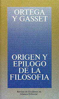 Origen y epílogo de la filosofía y otros ensayos de filosofía