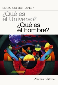 ¿Qué es el universo? ¿Qué es el hombre?