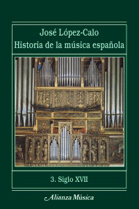 Historia de la música española. 3. Siglo XVII