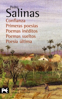 Confianza. Primeras poesías. Poemas inéditos. Poemas sueltos. Poesía última