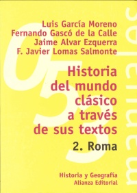 Historia del mundo clásico a través de sus textos. 2. Roma