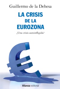 La crisis de la Eurozona. ¿Una crisis autoinfligida?