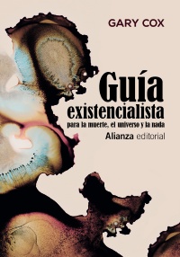 Guía existencialista para la muerte, el universo y la nada