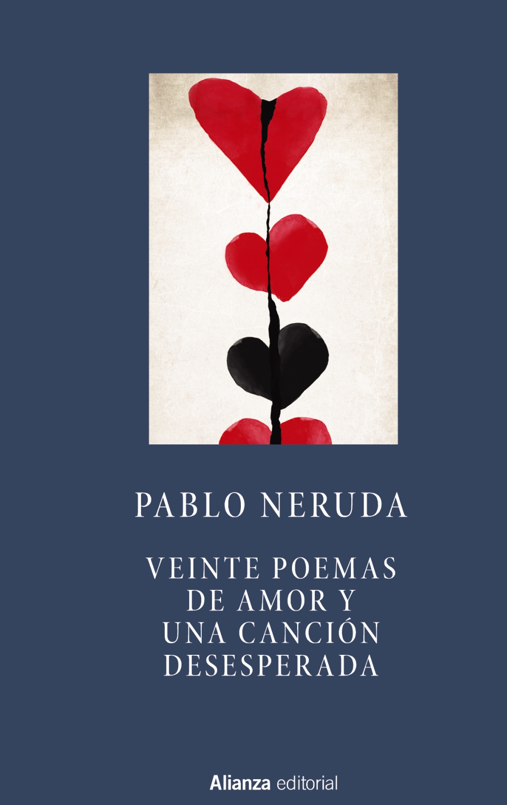 Campo Violín Untado Veinte poemas de amor y una canción desesperada - Alianza Editorial