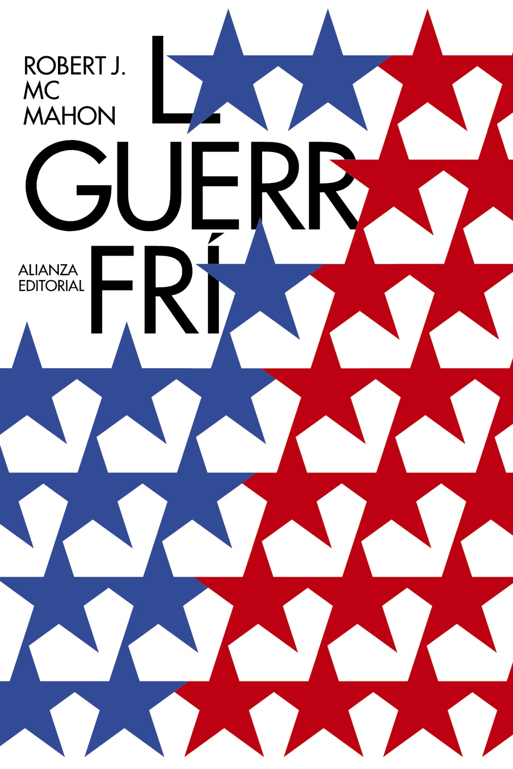 La Guerra Fría Alianza Editorial