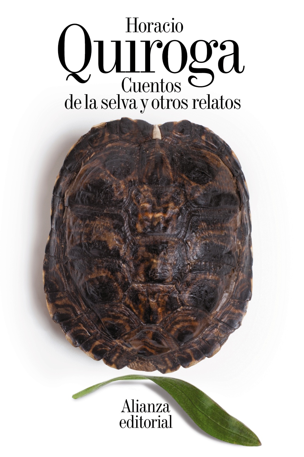 Cuentos de la selva y otros relatos - Alianza Editorial