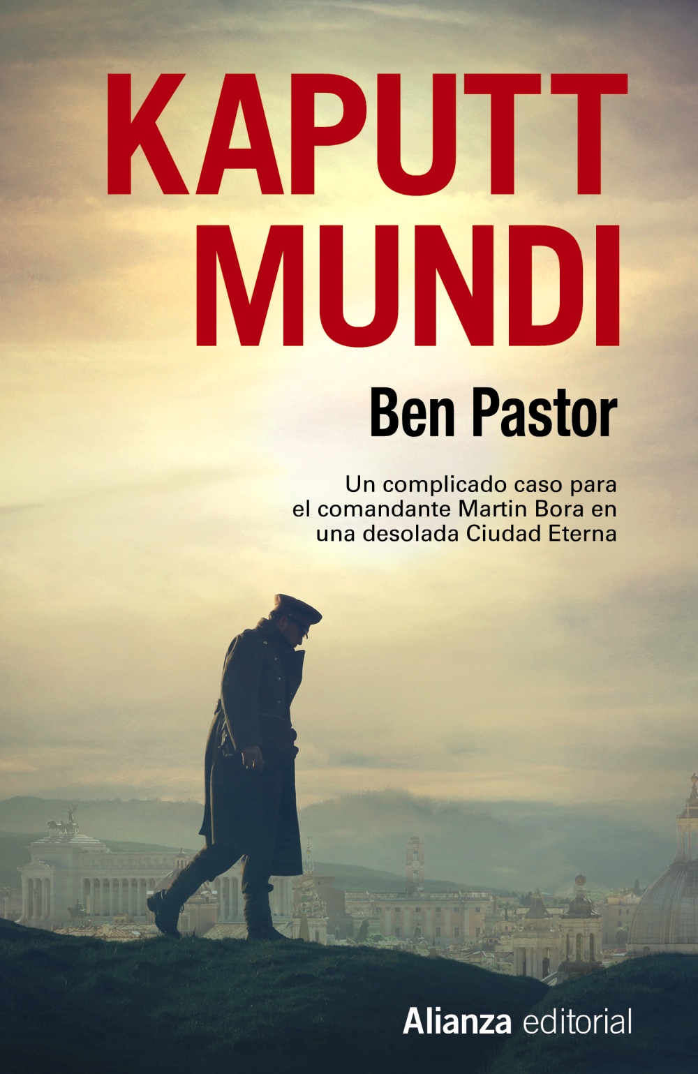 Ben Pastor - Kaputt Mundi, Ben Pastor (Martin Bora, 3) 9788491811169-kaputt-mundi